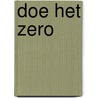 Doe het zero by Nicky Kroon