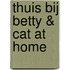 Thuis bij Betty & Cat at home