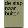 De stap naar buiten door Sonja van Rooijen