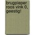 Brugpieper Roos Vink 0, Geestig!