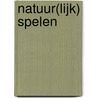Natuur(lijk) spelen by Mieke Vandromme