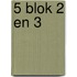 5 blok 2 en 3