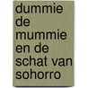 Dummie de mummie en de schat van Sohorro door Tosca Menten