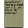 Volwassenen kleurboek Color Instinct 2 : Anti Stress Relax gebouwen by Emmy Sinclaire