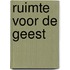 Ruimte voor de Geest