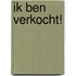 Ik ben verkocht!