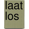 Laat los door Gijs Jansen
