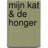 Mijn kat & de honger door Manon Uphoff