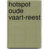Hotspot Oude Vaart-Reest door Willemien Geertsema