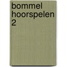 Bommel Hoorspelen 2 by Marten Toonder