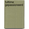 Fulltime gepassioneerd door Linda Cappelle