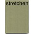 Stretchen