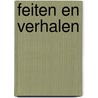 Feiten en Verhalen door Peter Alons