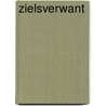 Zielsverwant by Anton Wolvekamp