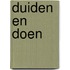 Duiden en Doen