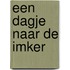 Een dagje naar de imker