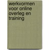 Werkvormen voor online overleg en training door Matthijs Steeneveld