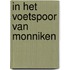 In het voetspoor van monniken