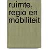Ruimte, regio en mobiliteit door Kobe Boussauw