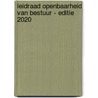 Leidraad openbaarheid van bestuur - editie 2020 door Onbekend
