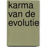 Karma van de evolutie door Spectra Verstraelen