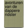 Avonturen van de dappere ridster door Janneke Schotveld
