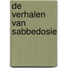 De verhalen van Sabbedosie door René de Haas