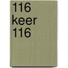 116 keer 116 door Rob van 'T. Veer