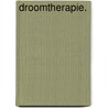 Droomtherapie. door Ivo Van Groesen