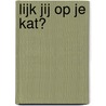 Lijk jij op je kat? door Gerrard Gethings