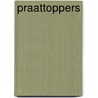 Praattoppers by Fabien van der Ham