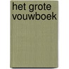 Het grote vouwboek by Janet de Vink