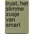 TRUST, het slimme zusje van SMART