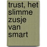 TRUST, het slimme zusje van SMART by Eelke Pol