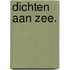 Dichten aan Zee.