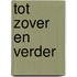 Tot zover en verder