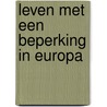 Leven met een beperking in Europa door Johan Peters