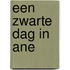 Een zwarte dag in Ane