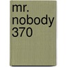Mr. Nobody 370 by Simon Keats