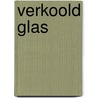 VERKOOLD GLAS by Fer Lugger