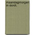 Maandagmorgen in Dordt.