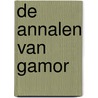 De Annalen van Gamor door Kaj Elhorst