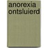 Anorexia Ontsluierd