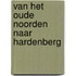 Van het Oude Noorden naar Hardenberg