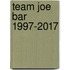 Team Joe Bar 1997-2017