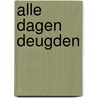 Alle dagen deugden by Gerrit de Moor