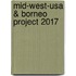 Mid-West-USA & Borneo Project 2017