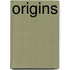 Origins