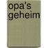 Opa's geheim