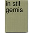 In stil gemis